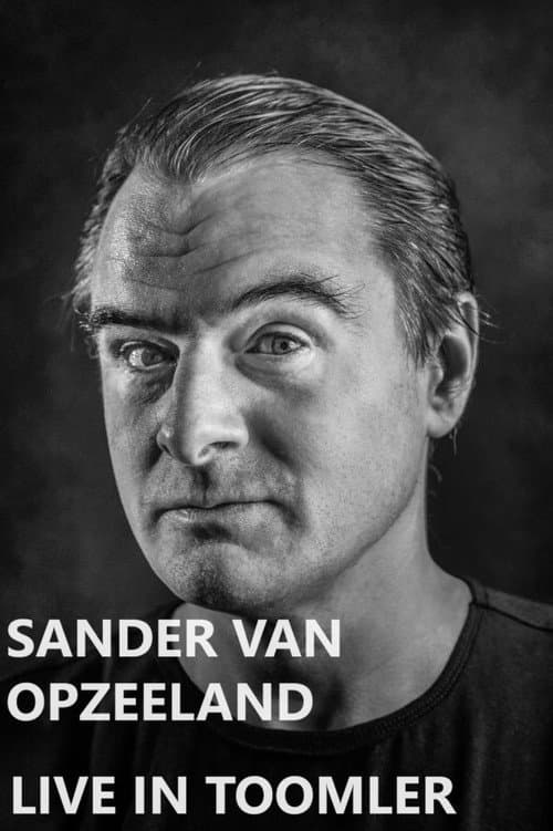 Sander van Opzeeland: Live in Toomler (2007) poster