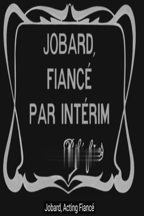 Jobard, fiancé par interim (1911) poster