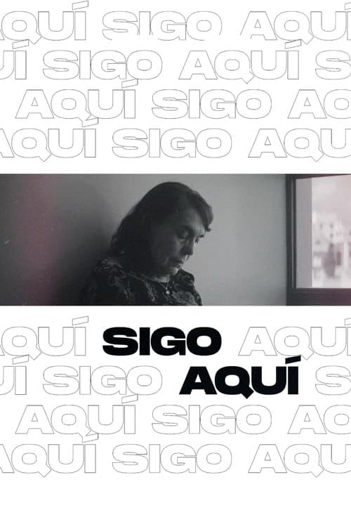 Sigo Aquí (2022) poster