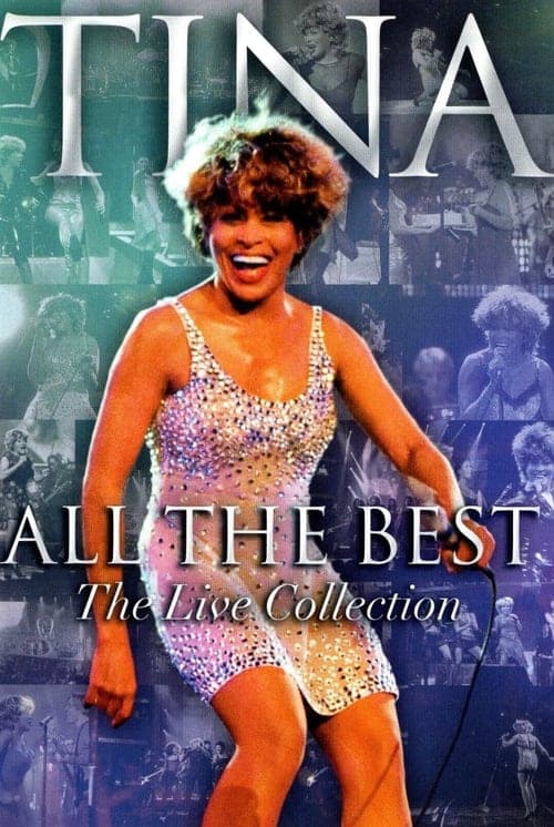 Tina Turner - All The Best - The Live Collection (2005) poster