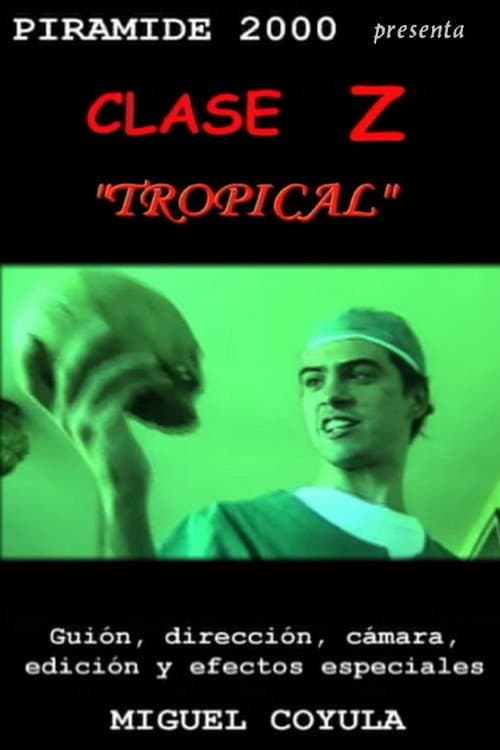 Clase Z Tropical (2000) poster