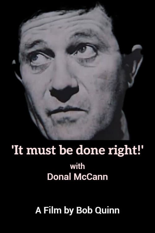 'It must be done right!' with Donal mcCann (1999) poster