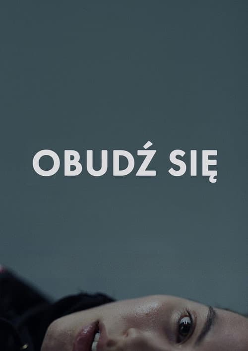 Obudź się (2024) poster
