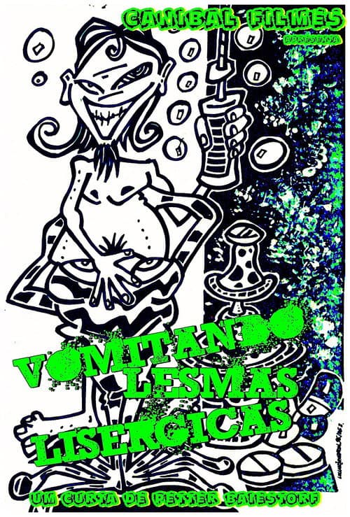 Vomitando Lesmas Lisérgicas (1997) poster