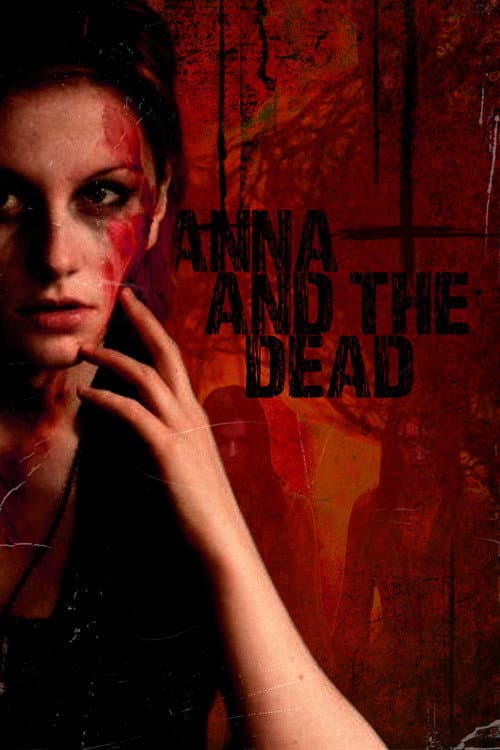 Anna and The Dead (2015) poster