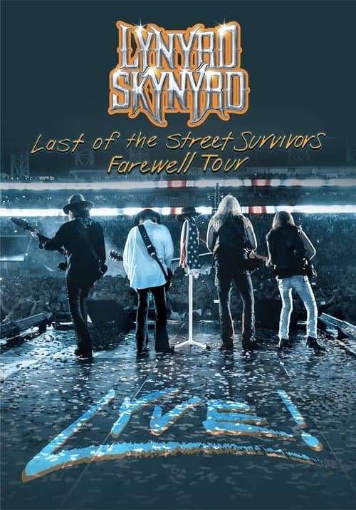 Lynyrd Skynyrd: Last of the Street Survivors Farewell Tour Lyve! (2019) poster