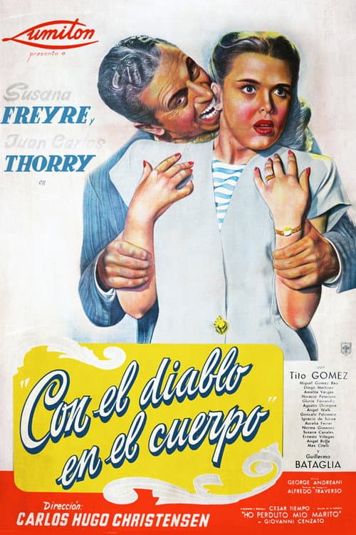 Con el diablo en el cuerpo (1947) poster