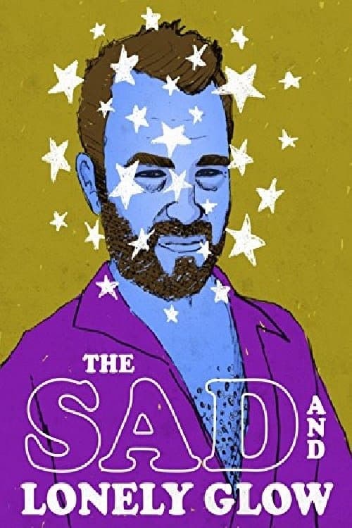 The Sad and Lonely Glow (2015) poster
