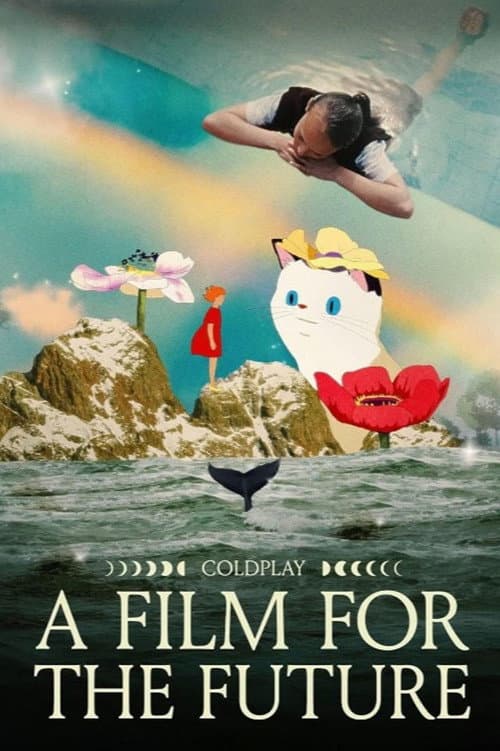 Coldplay: A Film for the Future (2025) poster