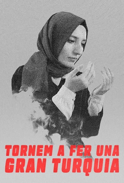 Tornem a fer una gran Turquia (2025) poster