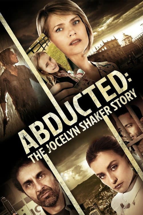 Abducted: The Jocelyn Shaker Story (2015) poster