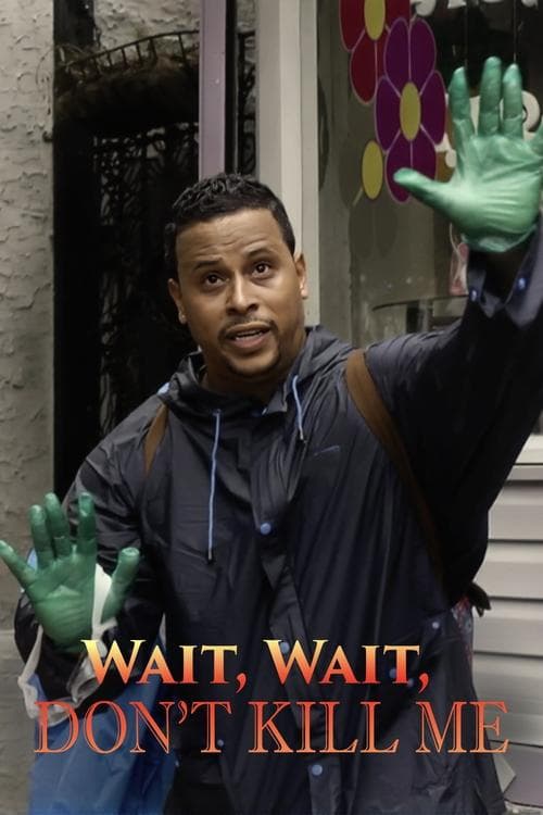 Wait, Wait, Don't Kill Me (2020) poster