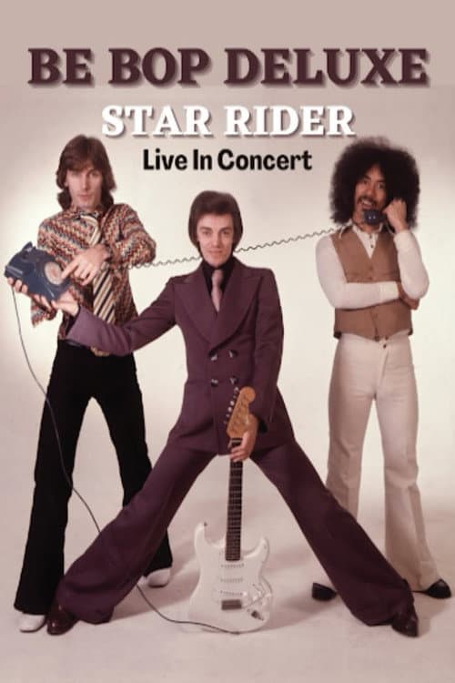 Be Bop Deluxe - Star Rider in Concert (2021) poster
