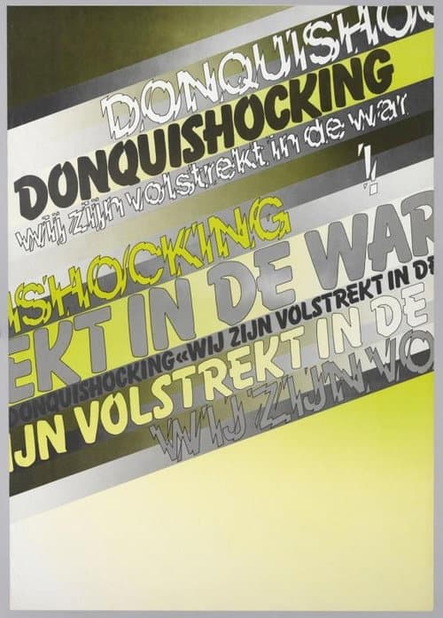 Don Quishocking: Wij Zijn Volstrekt in de War (2007) poster