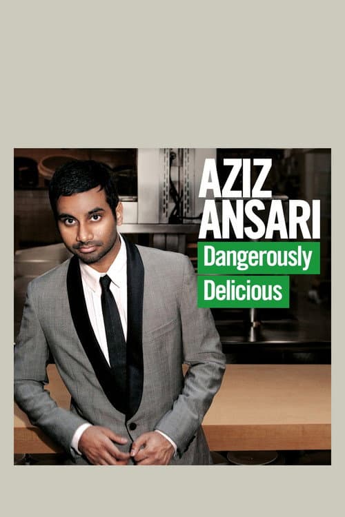Aziz Ansari: Dangerously Delicious (2012) poster