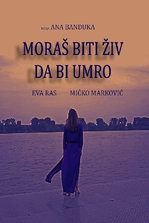 Moraš biti živ da bi umro (2021) poster