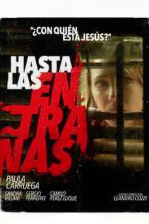 Hasta las entrañas (2014) poster