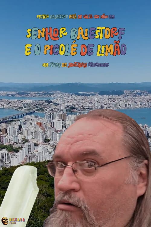 Senhor Baiestorf e o Picolé de Limão (2025) poster