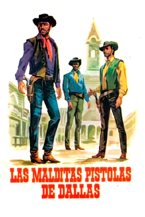 Las malditas pistolas de Dallas (1964) poster