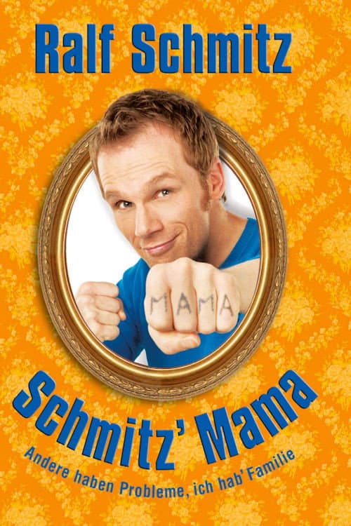 Schmitz' Mama (2011) poster