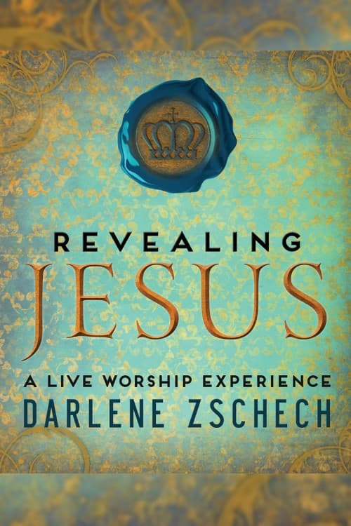Darlene Zschech: Revealing Jesus (2013) poster