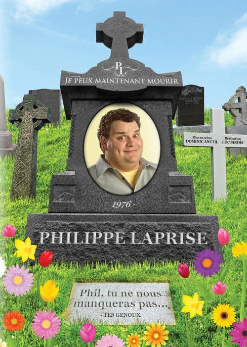 Philippe Laprise: Je peux maintenant mourir (2013) poster
