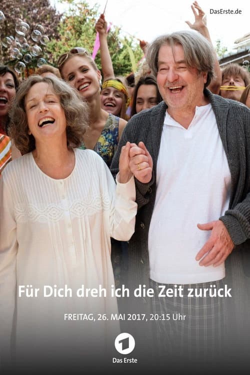 Für dich dreh ich die Zeit zurück (2017) poster