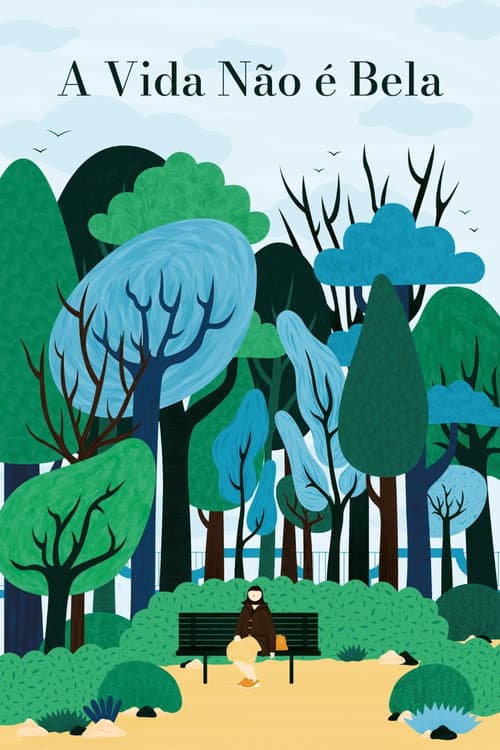 A Vida Não é Bela (2018) poster