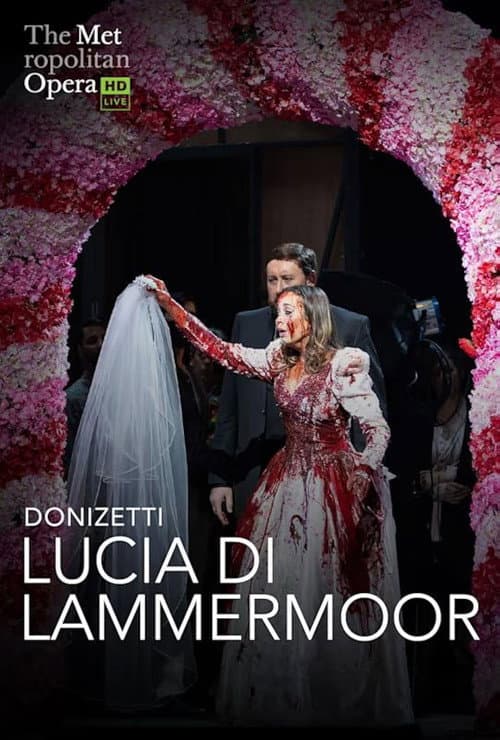 The Metropolitan Opera: Lucia di Lammermoor (2022) poster