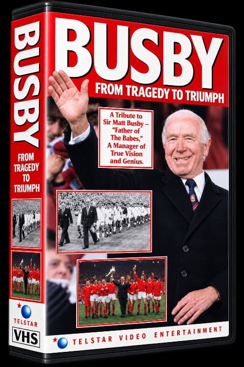 Busby - From Tragedy to Triumph (1991) poster