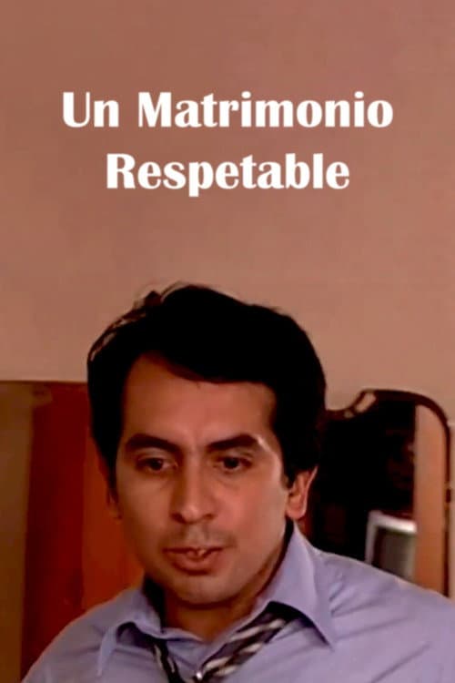 Un Matrimonio Respetable (2005) poster