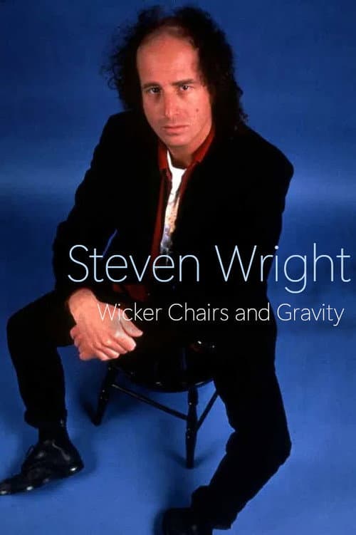 Steven Wright: Wicker Chairs and Gravity (1990) poster