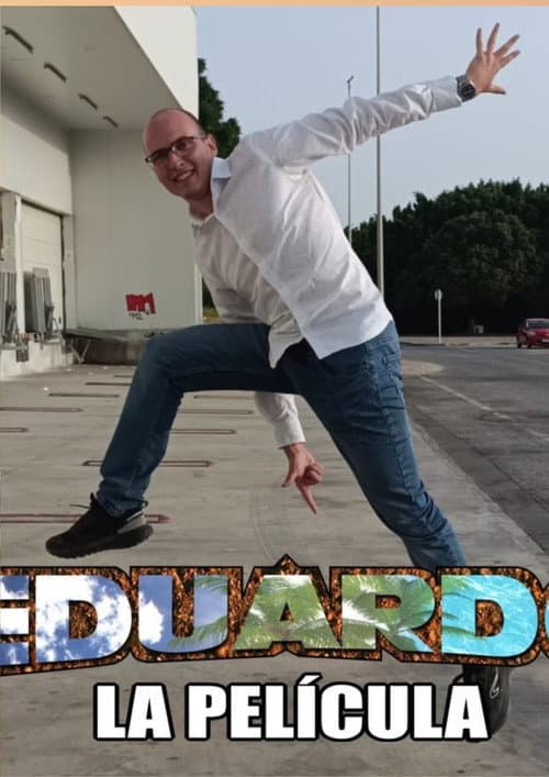 La película de Eduardo (2025) poster