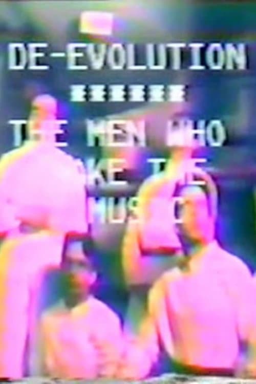 De-evolution: The Men Who Make The Music (1977) poster