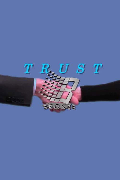 Bronze 56K - Trust (2015) poster