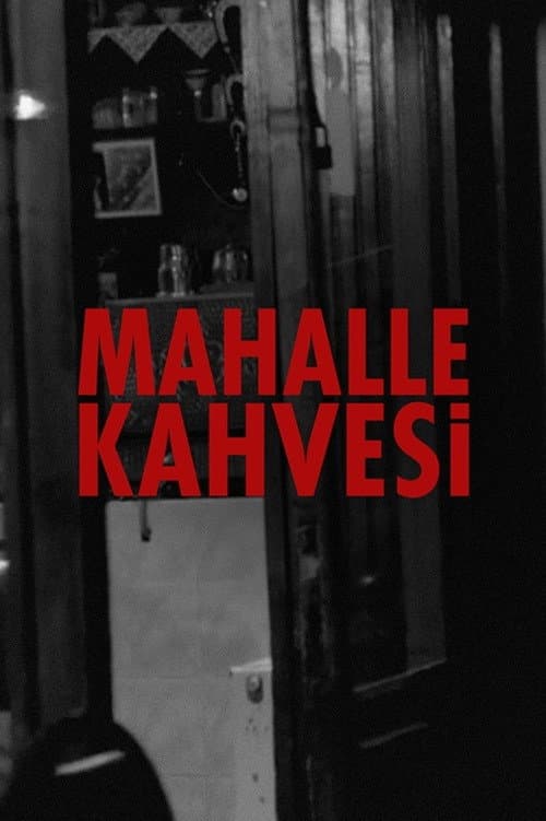 Mahalle Kahvesi (2014) poster