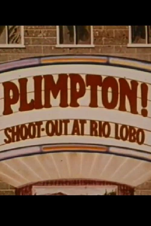 Plimpton! Shoot-Out at Rio Lobo (1970) poster