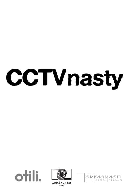 CCTV Nasty (2025) poster