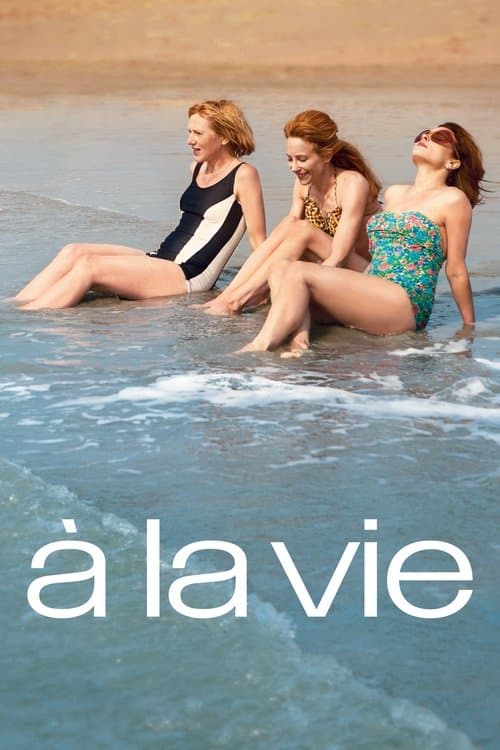 À la vie (2014) poster