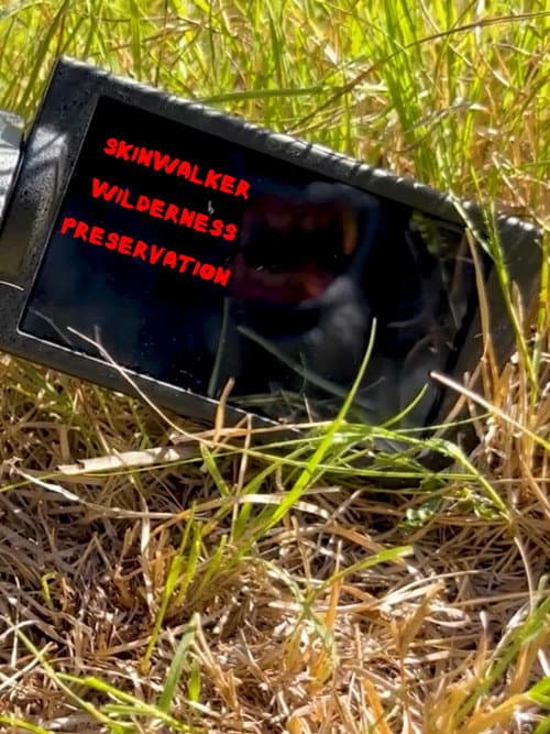 Skinwalker Wilderness Preservation (2023) poster