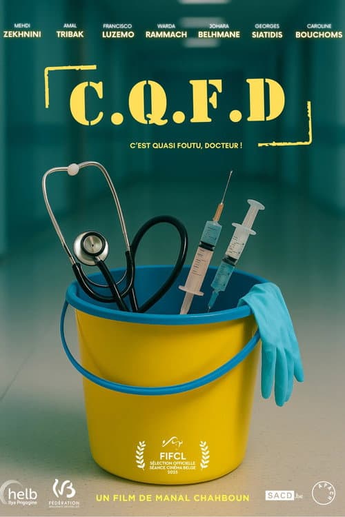 C.Q.F.D. : C’est quasi foutu, Docteur ! (2025) poster