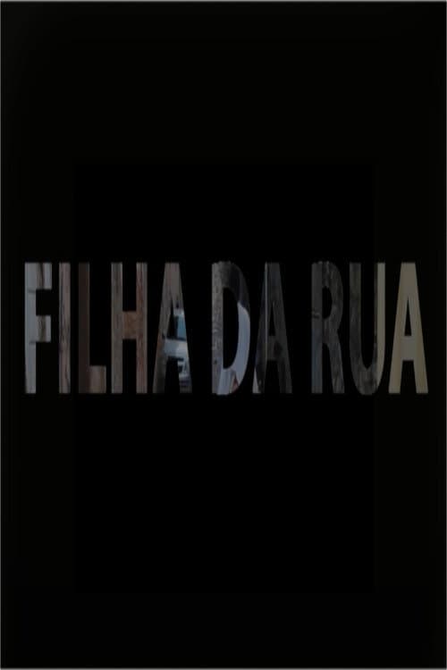 Filha da Rua (2014) poster
