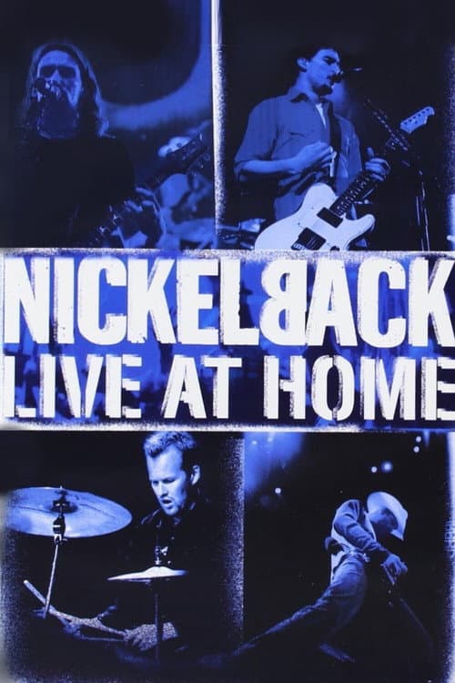 Nickelback - Live at Home (2002) poster