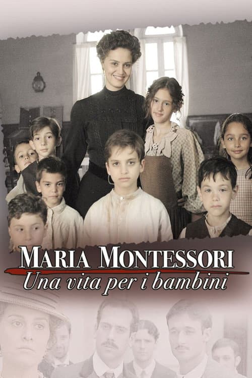 Maria Montessori: una vita per i bambini (2007) poster