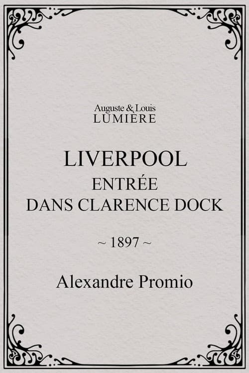 Liverpool, entrée dans Clarence Dock (1897) poster