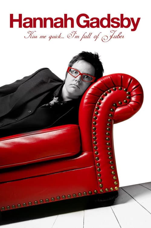 Hannah Gadsby: Kiss Me Quick, I'm Full of Jubes (2011) poster