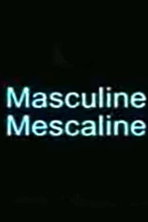 Masculine Mescaline (1996) poster