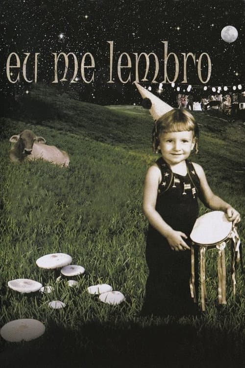 Eu Me Lembro (2006) poster