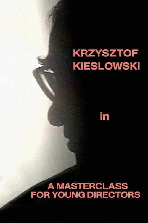 Krzysztof Kieślowski: A Masterclass for Young Directors (1995) poster