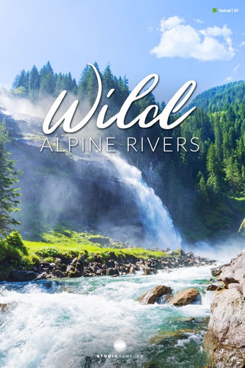 Wild Alpine Rivers (2018) poster